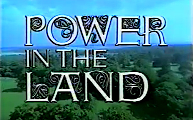 Title screen of the documentary ‘Power In The Land’, 1987