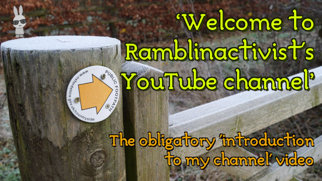 The title image for Ramblinactivist’s Video No.2 of 2022