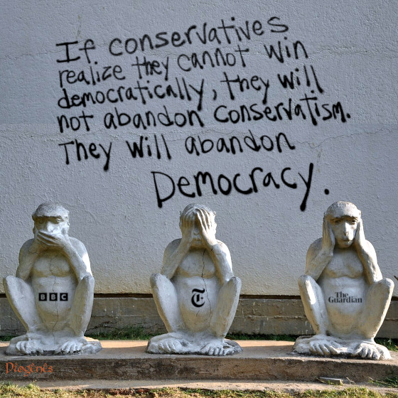 Diogenes Memes: ‘If the Conservatives realize they cannot win democratically, they will not abandon Conservativism, they will abandon Democracy’